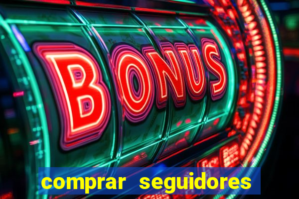 comprar seguidores para instagram barato